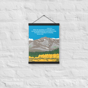 Breathtaking landscape with Psalm 90:2 verse.